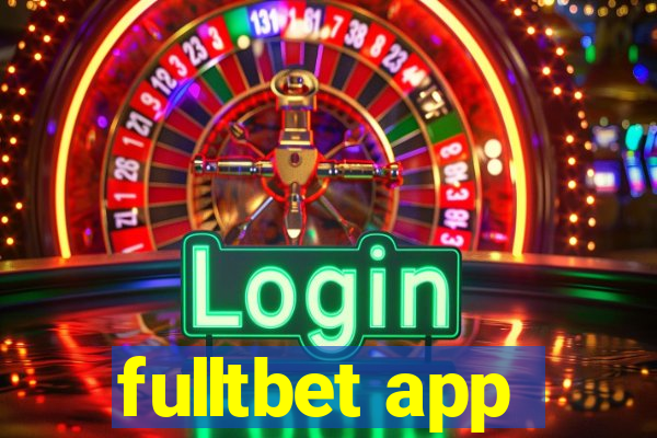 fulltbet app